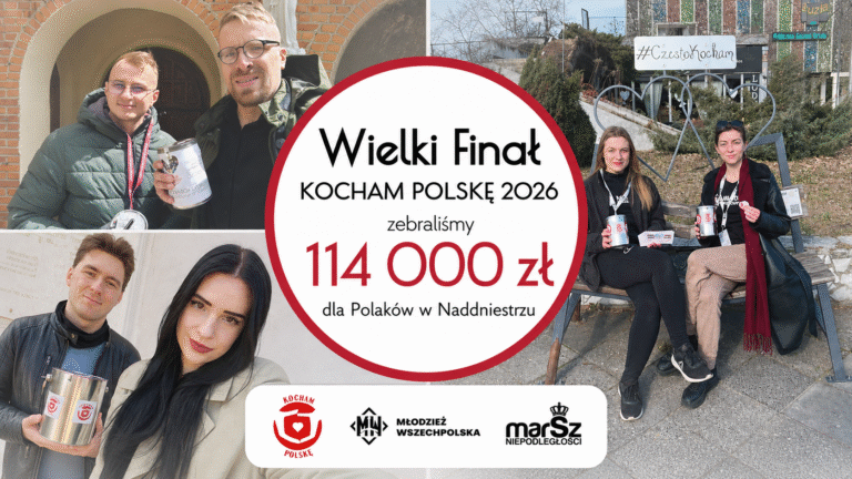 Wielki Finał Kocham Polskę 2026 — 114.000,00 zł dla Polaków w Naddniestrzu
