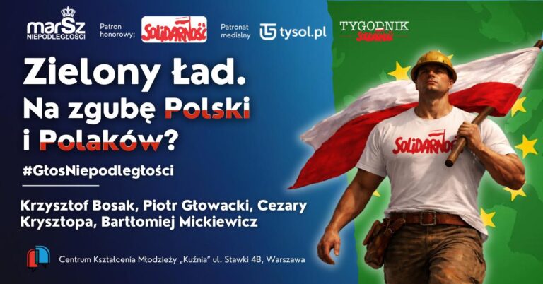 Zielony Ład. Na zgubę Polski i Polaków? – Zapraszamy na debatę